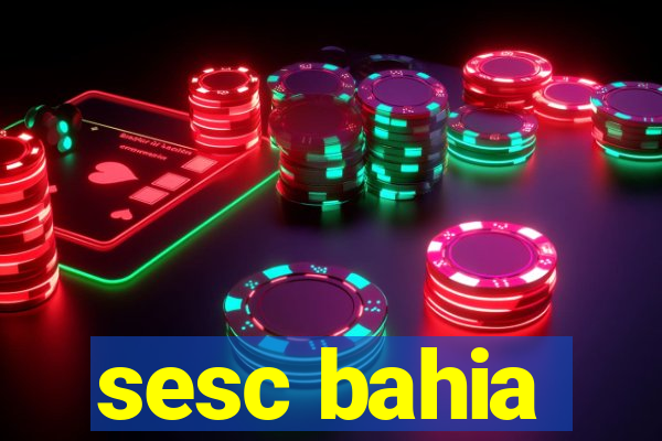 sesc bahia